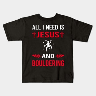 I Need Jesus And Bouldering Rock Climbing Kids T-Shirt